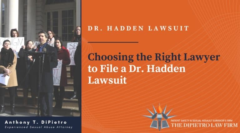 Choosing the Right Lawyer to File a Dr. Hadden Lawsuit