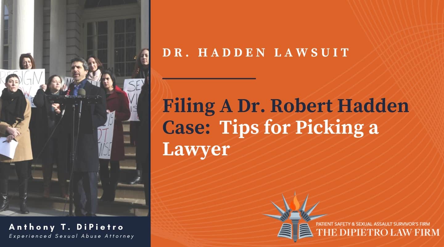 Filing A Dr. Robert Hadden Case Tips for Picking a Lawyer The