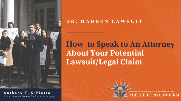 Filing A Dr. Hadden Lawsuit: Speak to an Attorney for Guidance; Dr. Hadden Lawsuit; Robert Hadden Sexual Abuse Lawsuit; New York Sexual Abuse Lawyer
